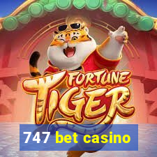 747 bet casino